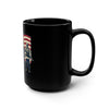 Honor the Fallen Soldiers Mug | American Flag Military Tribute, 15oz Black Mug